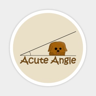 Acute Angle (dog) Magnet